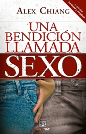 Chiang |  Una bendición llamada sexo | eBook | Sack Fachmedien