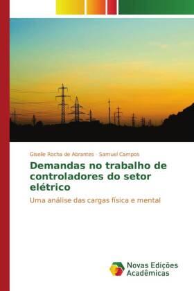 Rocha de Abrantes / Campos |  Demandas no trabalho de controladores do setor elétrico | Buch |  Sack Fachmedien