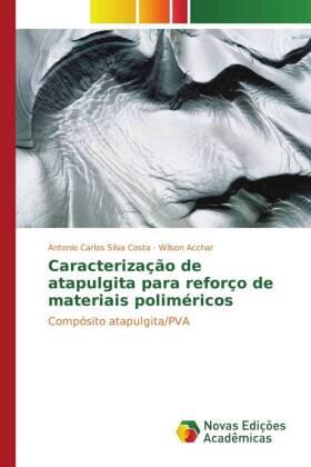 Silva Costa / Acchar |  Caracterização de atapulgita para reforço de materiais poliméricos | Buch |  Sack Fachmedien