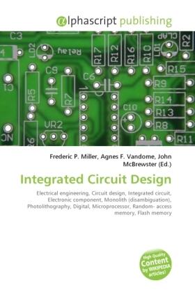 Miller / Vandome / McBrewster |  Integrated Circuit Design | Buch |  Sack Fachmedien