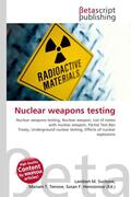 Surhone / Timpledon / Marseken |  Nuclear weapons testing | Buch |  Sack Fachmedien