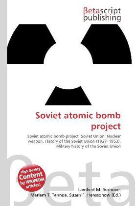 Surhone / Timpledon / Tennoe | Soviet atomic bomb project | Buch | 978-613-0-30216-0 | sack.de