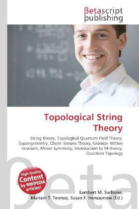 Surhone / Timpledon / Marseken | Topological String Theory | Buch | 978-613-0-30486-7 | sack.de