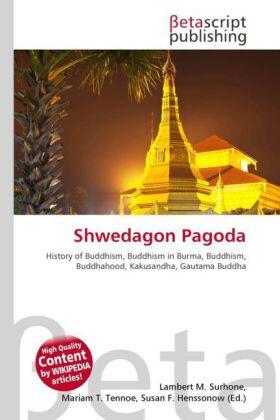 Surhone / Timpledon / Marseken | Shwedagon Pagoda | Buch | 978-613-0-31283-1 | sack.de