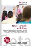 Surhone / Timpledon / Marseken |  Tensor (intrinsic definition) | Buch |  Sack Fachmedien