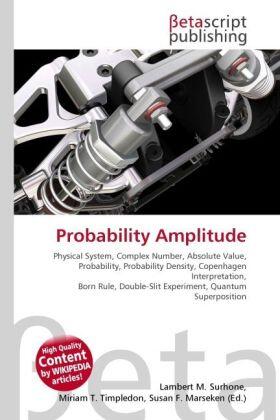 Surhone / Timpledon / Marseken |  Probability Amplitude | Buch |  Sack Fachmedien