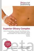 Surhone / Timpledon / Marseken |  Superior Olivary Complex | Buch |  Sack Fachmedien