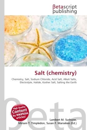 Surhone / Timpledon / Marseken | Salt (chemistry) | Buch | 978-613-0-35755-9 | sack.de