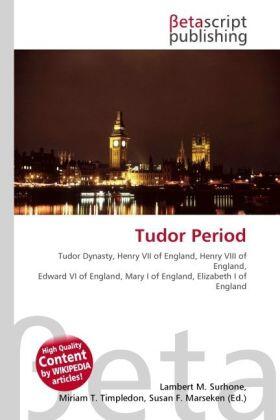 Surhone / Timpledon / Marseken |  Tudor Period | Buch |  Sack Fachmedien