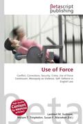 Surhone / Timpledon / Marseken |  Use of Force | Buch |  Sack Fachmedien