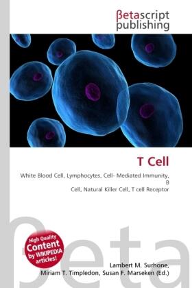 Surhone / Timpledon / Marseken |  T Cell | Buch |  Sack Fachmedien