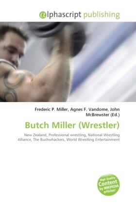 Miller / Vandome / McBrewster |  Butch Miller (Wrestler) | Buch |  Sack Fachmedien