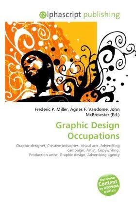 Miller / Vandome / McBrewster |  Graphic Design Occupations | Buch |  Sack Fachmedien