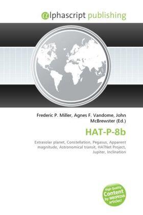 Miller / Vandome / McBrewster |  HAT-P-8b | Buch |  Sack Fachmedien