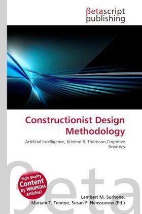Surhone / Tennoe / Henssonow |  Constructionist Design Methodology | Buch |  Sack Fachmedien