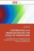 Collectif |  Contribution a la Modelisation Des Tbh Si/Sige En Temperature | Buch |  Sack Fachmedien