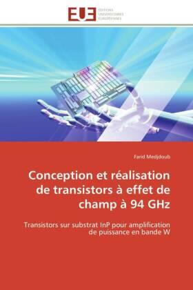 Medjdoub |  Conception et réalisation de transistors à effet de champ à 94 GHz | Buch |  Sack Fachmedien