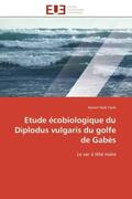 Taieb-A |  Etude Écobiologique Du Diplodus Vulgaris Du Golfe de Gabès | Buch |  Sack Fachmedien