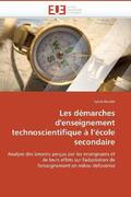 Houde-S |  Les Démarches d'Enseignement Technoscientifique À L École Secondaire | Buch |  Sack Fachmedien