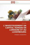 Klein |  L''INVESTISSEMENT EN CAPITAL HUMAIN EN LORRAINE ET AU LUXEMBOURG | Buch |  Sack Fachmedien