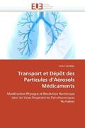 Sandeau |  Transport Et Dépôt Des Particules D Aérosols Médicaments | Buch |  Sack Fachmedien