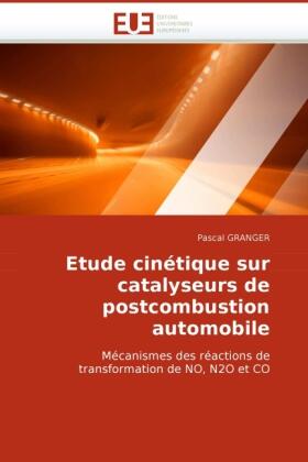 Granger |  Etude cinétique sur catalyseurs de postcombustion automobile | Buch |  Sack Fachmedien