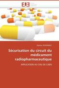 Peyronnet-D |  Sécurisation Du Circuit Du Médicament Radiopharmaceutique | Buch |  Sack Fachmedien