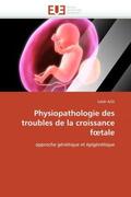 Azzi-S |  Physiopathologie Des Troubles de la Croissance F Tale | Buch |  Sack Fachmedien