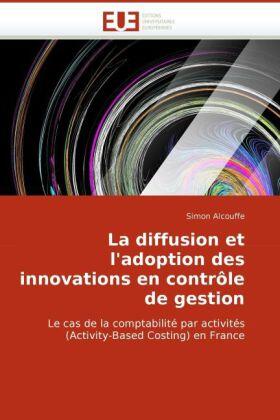 Alcouffe |  La diffusion et l''adoption des innovations en contrôle de gestion | Buch |  Sack Fachmedien