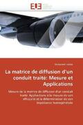 Taktak-M |  La Matrice de Diffusion D Un Conduit Traité: Mesure Et Applications | Buch |  Sack Fachmedien