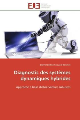 Belkhiat |  Diagnostic des systèmes dynamiques hybrides | Buch |  Sack Fachmedien