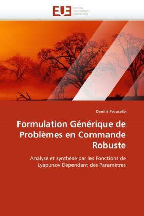 Peaucelle |  Formulation Générique de Problèmes en Commande Robuste | Buch |  Sack Fachmedien