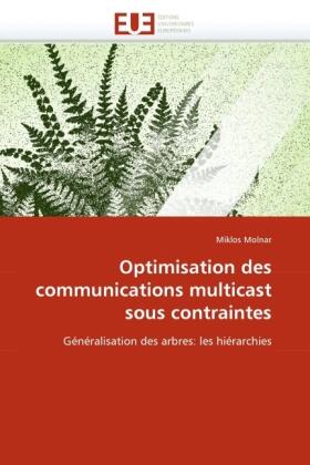 Molnar |  Optimisation des communications multicast sous contraintes | Buch |  Sack Fachmedien