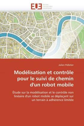 Modélisation Et Contrôle Pour Le Suivi de Chemin d'Un Robot Mobile | Buch | 978-613-1-53794-3 | sack.de