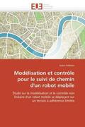 Pelletier-J |  Modélisation Et Contrôle Pour Le Suivi de Chemin d'Un Robot Mobile | Buch |  Sack Fachmedien