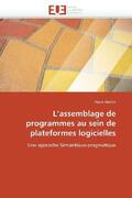 Martin-P |  L Assemblage de Programmes Au Sein de Plateformes Logicielles | Buch |  Sack Fachmedien