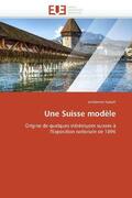 Kobelt-E |  Une Suisse Modèle | Buch |  Sack Fachmedien