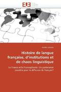 LeConte-A |  Histoire de Langue Française, D Institutions Et de Chaos Linguistique | Buch |  Sack Fachmedien
