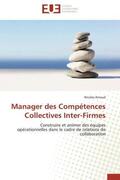 Arnaud |  Manager des Compétences Collectives Inter-Firmes | Buch |  Sack Fachmedien