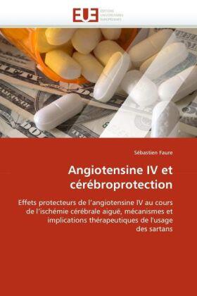 Faure |  Angiotensine IV et cérébroprotection | Buch |  Sack Fachmedien