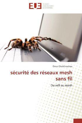 Cheikhrouhou |  sécurité des réseaux mesh sans fil | Buch |  Sack Fachmedien
