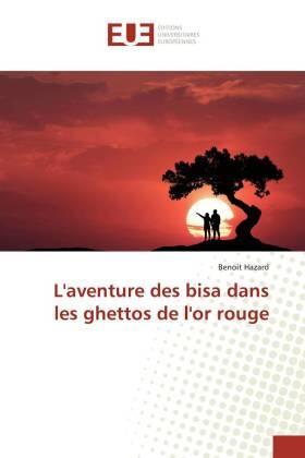 Hazard |  L'aventure des bisa dans les ghettos de l'or rouge | Buch |  Sack Fachmedien