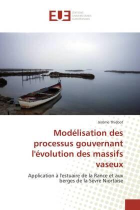 Thiébot |  Modélisation des processus gouvernant l'évolution des massifs vaseux | Buch |  Sack Fachmedien