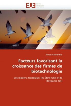 Bas |  Facteurs favorisant la croissance des firmes de biotechnologie | Buch |  Sack Fachmedien