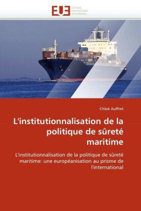 L''institutionnalisation de la Politique de Sûreté Maritime | Buch | 978-613-1-54894-9 | sack.de