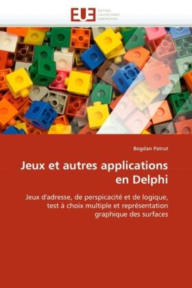 Patrut |  Jeux et autres applications en Delphi | Buch |  Sack Fachmedien
