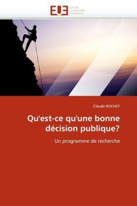 Rochet |  Qu'est-ce qu'une bonne décision publique? | Buch |  Sack Fachmedien