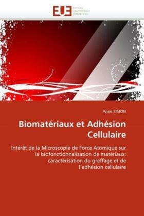 Simon |  Biomatériaux et Adhésion Cellulaire | Buch |  Sack Fachmedien