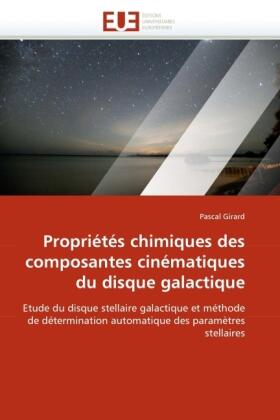 Girard |  Propriétés chimiques des composantes cinématiques du disque galactique | Buch |  Sack Fachmedien
