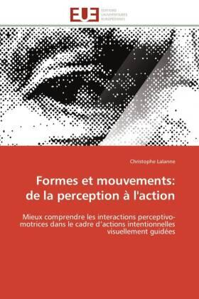 Lalanne | Formes et mouvements: de la perception à l'action | Buch | 978-613-1-57111-4 | sack.de